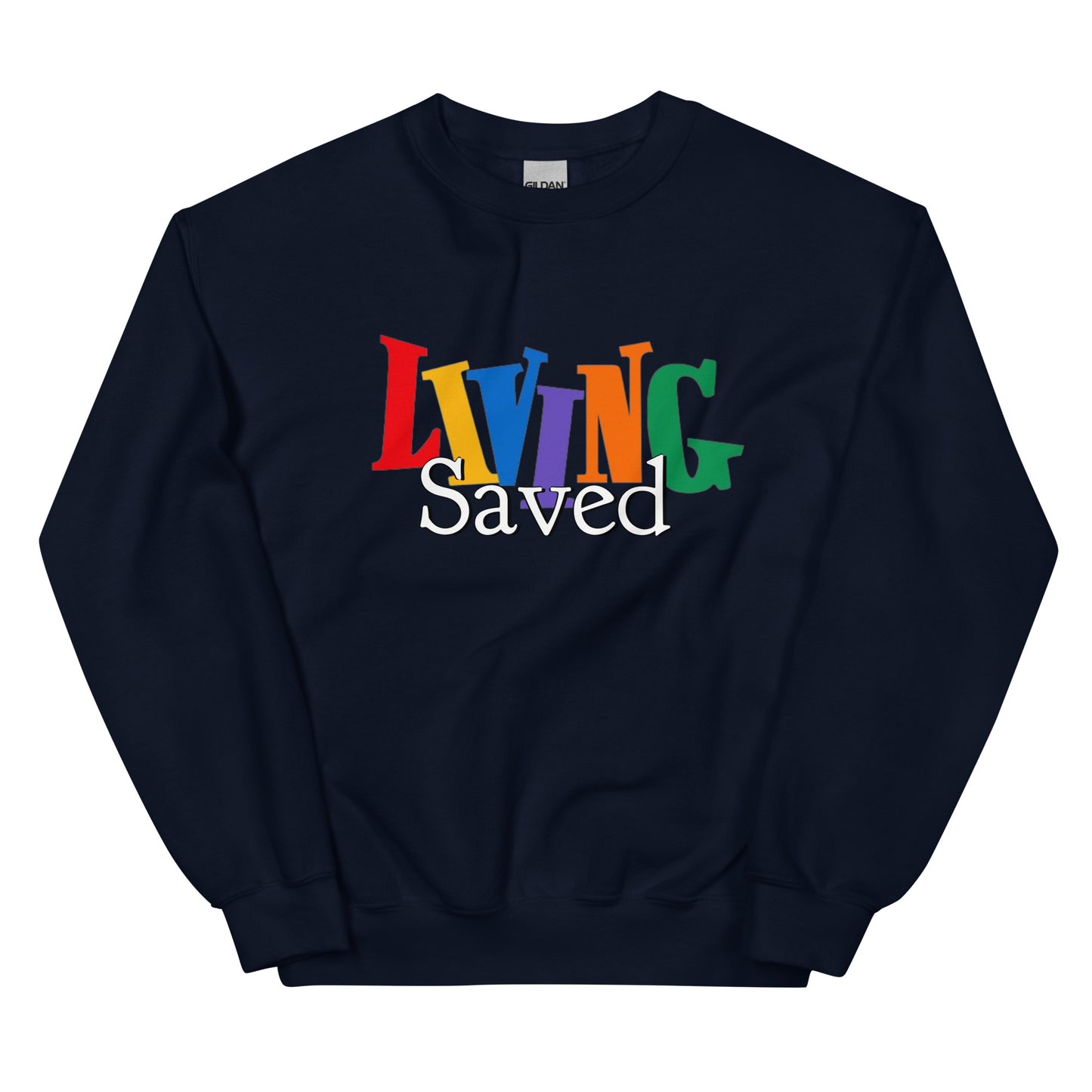 Living Saved Sweatshirt