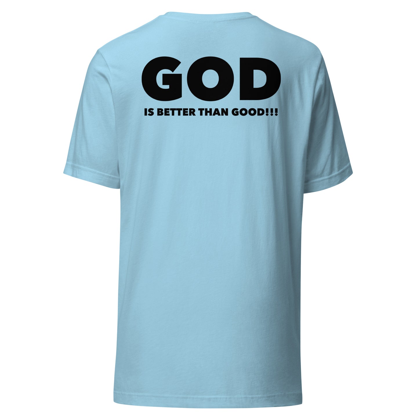 God is Better Than Good!!! (Black Print)