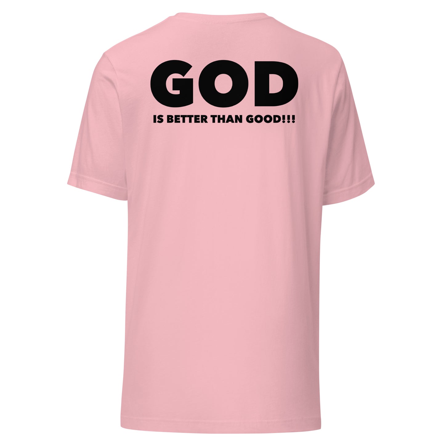 God is Better Than Good!!! (Black Print)