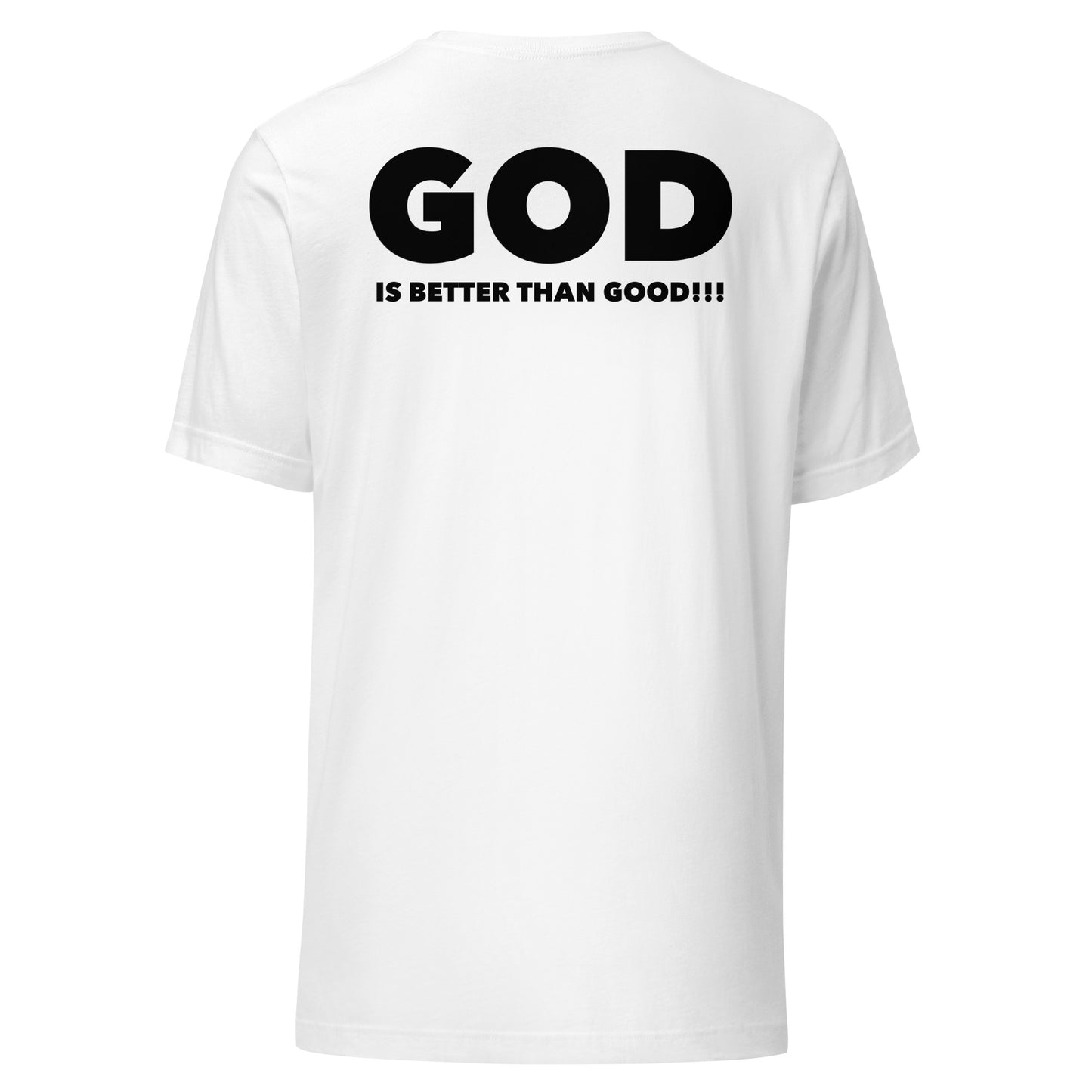 God is Better Than Good!!! (Black Print)